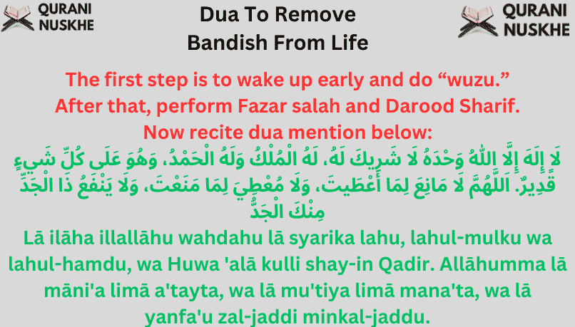 Procedure To perform Dua To Remove Bandish From Life