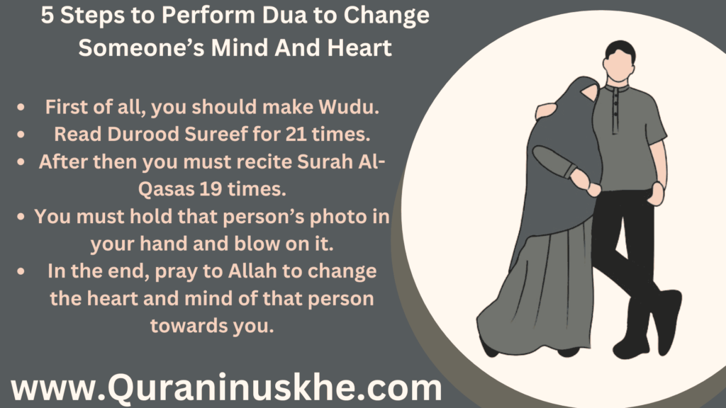 5 Steps to Perform Dua to Change Someone’s Mind And Heart